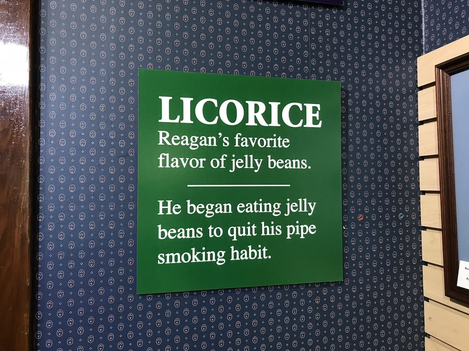 Ronald Reagan's favorite jelly belly was licorice!