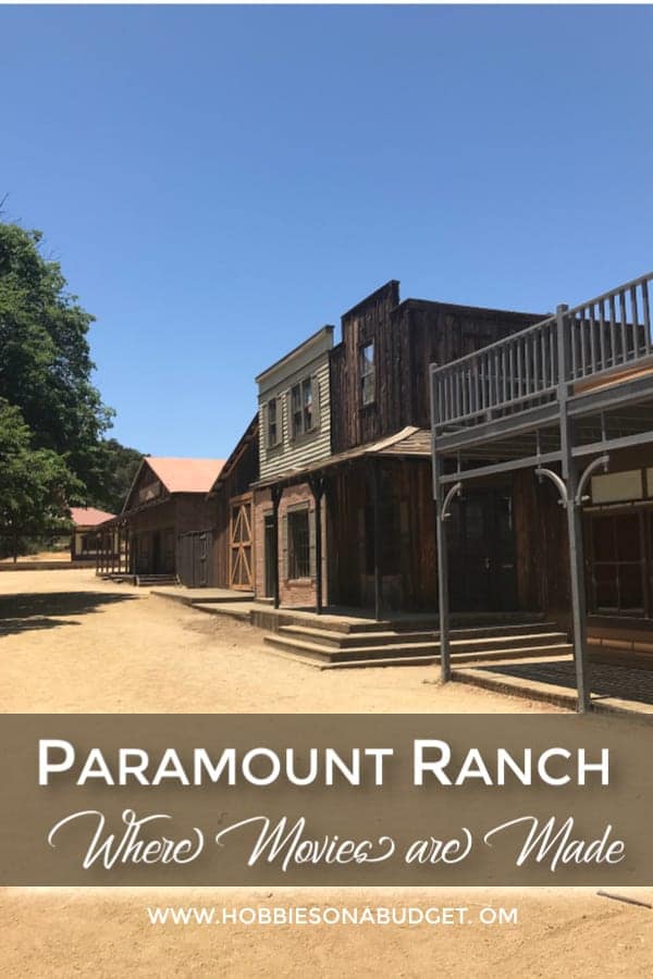PARAMOUNT RANCH where movies are made