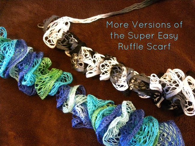 more versions of the super easy ruffle scarf