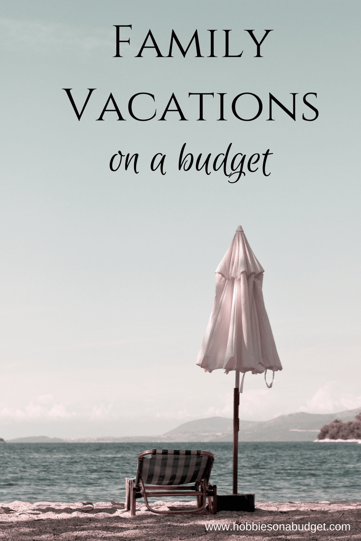 Family Vacations on a budget